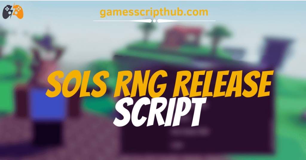 Sols RNG RELEASE script 